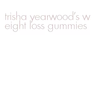 trisha yearwood's weight loss gummies