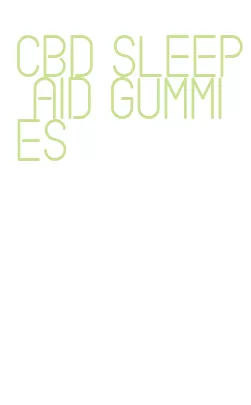 cbd sleep aid gummies