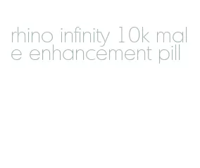 rhino infinity 10k male enhancement pill