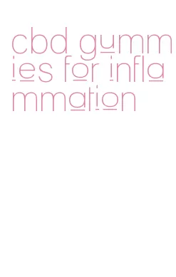 cbd gummies for inflammation