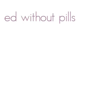 ed without pills