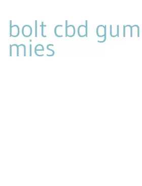 bolt cbd gummies