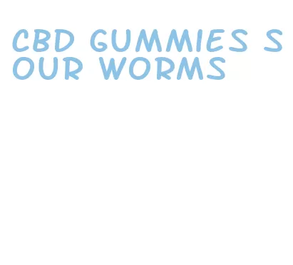 cbd gummies sour worms