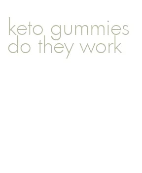 keto gummies do they work