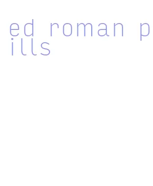 ed roman pills