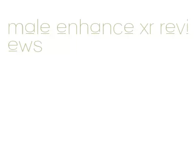 male enhance xr reviews