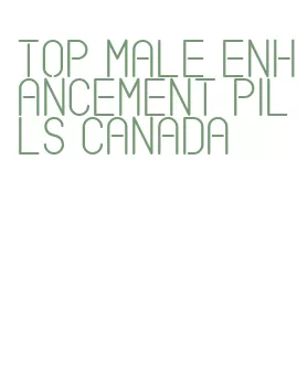 top male enhancement pills canada