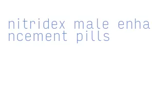 nitridex male enhancement pills