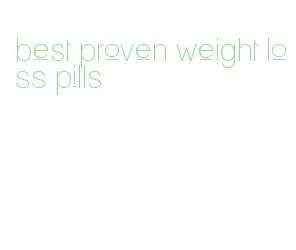 best proven weight loss pills