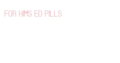 for hims ed pills