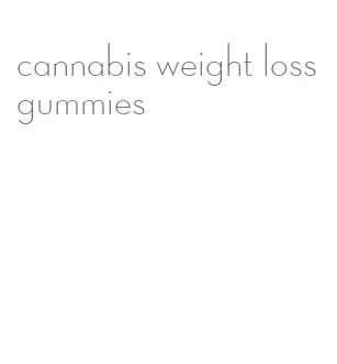 cannabis weight loss gummies