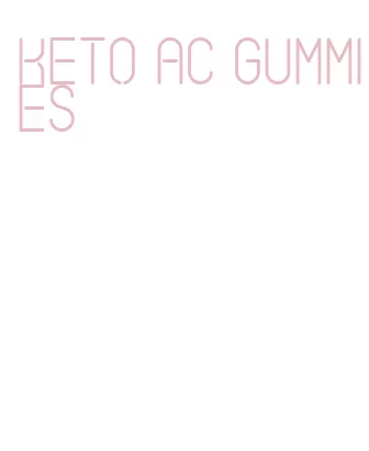 keto ac gummies