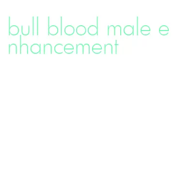 bull blood male enhancement