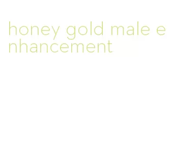 honey gold male enhancement