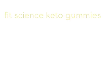 fit science keto gummies