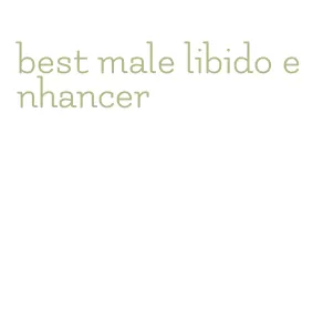 best male libido enhancer