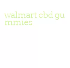 walmart cbd gummies
