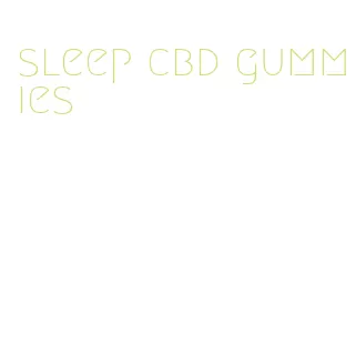 sleep cbd gummies