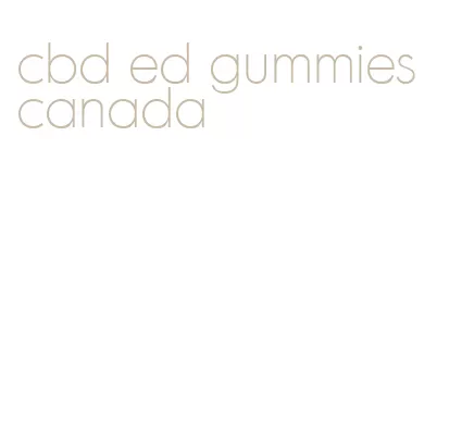 cbd ed gummies canada