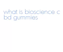 what is bioscience cbd gummies