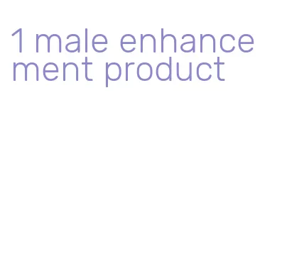 1 male enhancement product