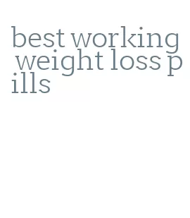 best working weight loss pills