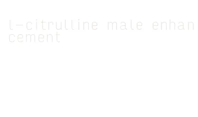 l-citrulline male enhancement