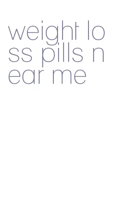weight loss pills near me
