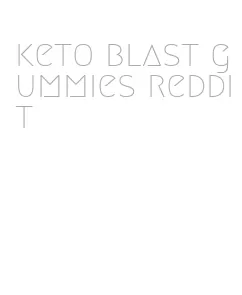 keto blast gummies reddit