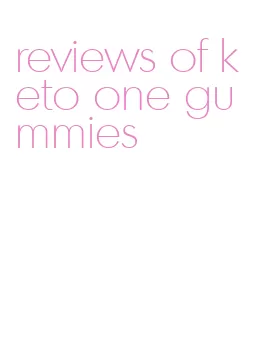 reviews of keto one gummies