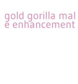 gold gorilla male enhancement