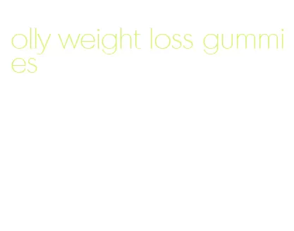olly weight loss gummies