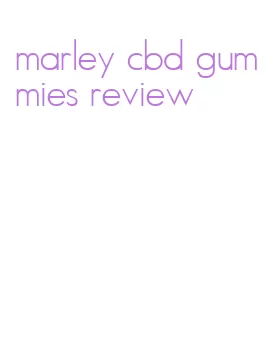 marley cbd gummies review