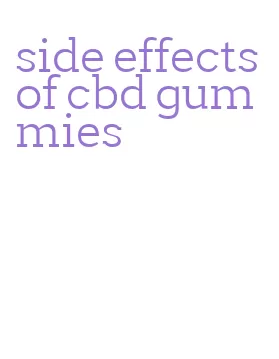 side effects of cbd gummies