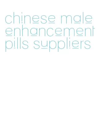 chinese male enhancement pills suppliers