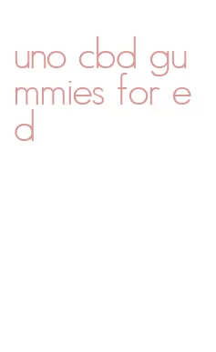 uno cbd gummies for ed