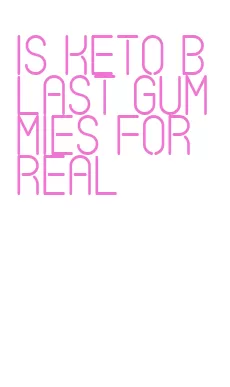 is keto blast gummies for real