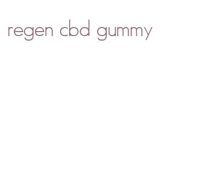 regen cbd gummy