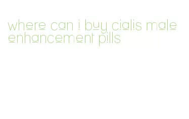 where can i buy cialis male enhancement pills