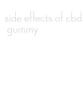 side effects of cbd gummy