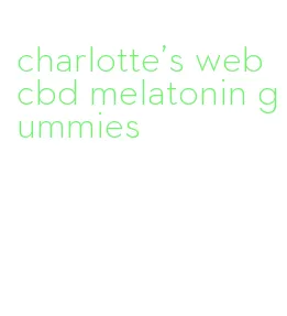 charlotte's web cbd melatonin gummies