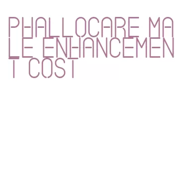 phallocare male enhancement cost
