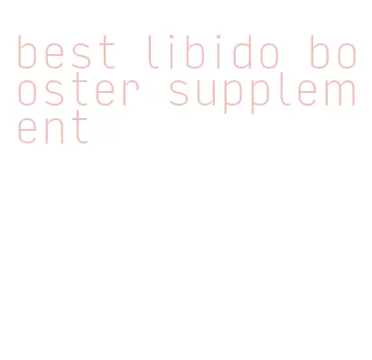 best libido booster supplement