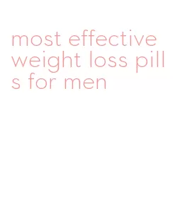 most effective weight loss pills for men
