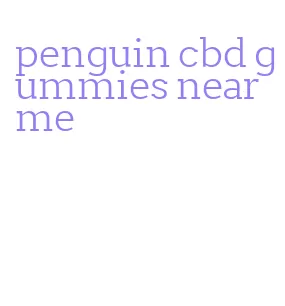 penguin cbd gummies near me