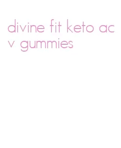 divine fit keto acv gummies