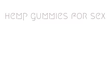 hemp gummies for sex