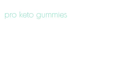 pro keto gummies
