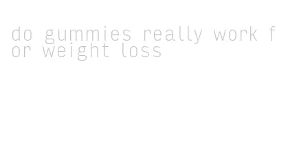 do gummies really work for weight loss