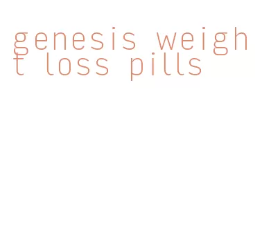 genesis weight loss pills